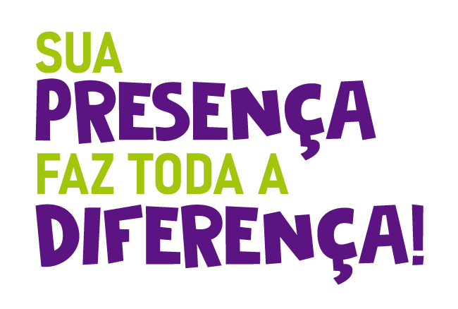 Sua Presença Faz Toda a Diferença